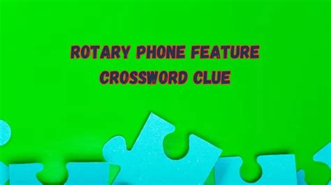 phone feature crossword clue